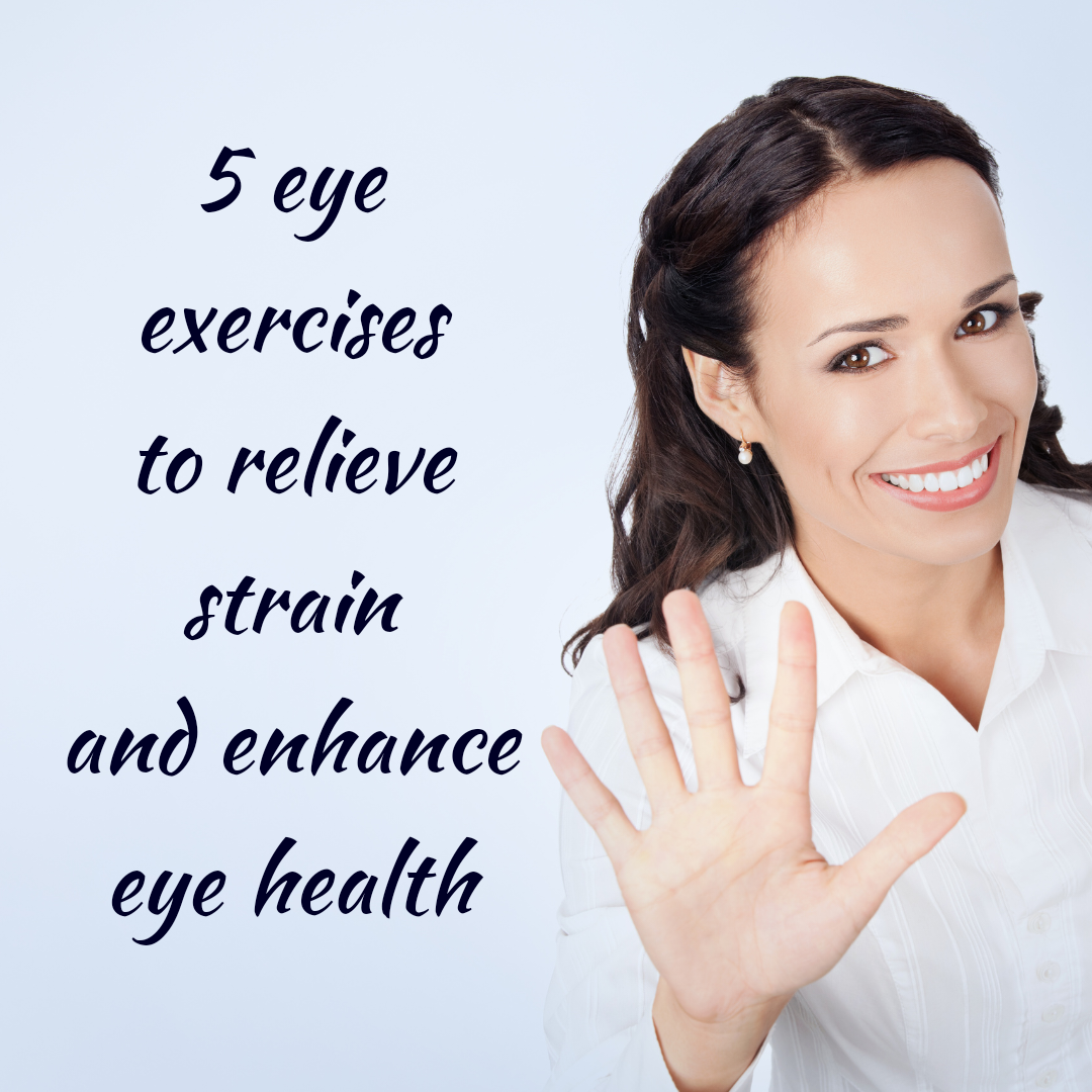 5 EYE EXERCISES FOR EYE STRAIN